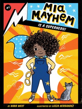 Mia Mayhem is a Superhero