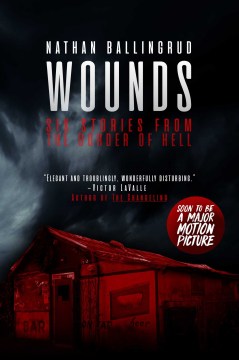 Wounds: Six Stories From the Boundaries of Hell