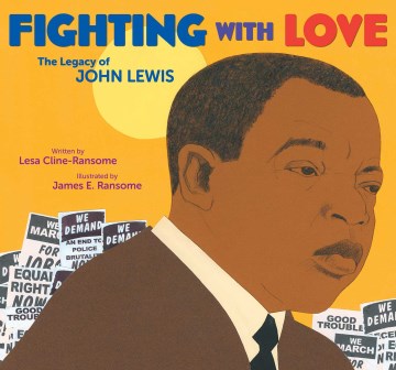Fighting with love - the legacy of John Lewis