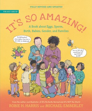 It's so amazing! - a book about eggs, sperm, birth, babies, and families