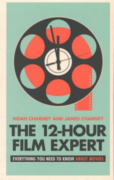 The 12-hour film expert - everything you need to know about movies