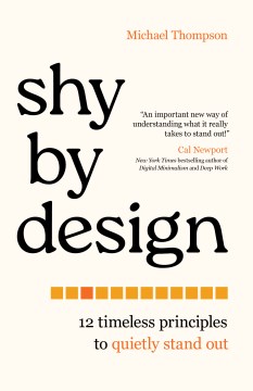 Shy by design - 12 timeless principles to quietly stand out