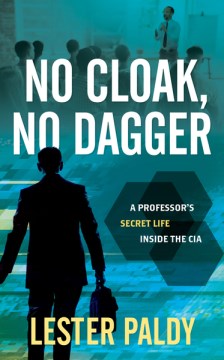 No cloak, no dagger - a professor's secret life inside the CIA