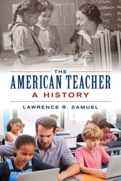 The American Teacher- A History