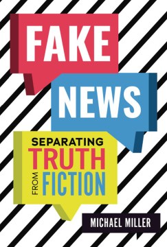 Cover image for `Fake News: Separating Truth From Fiction`