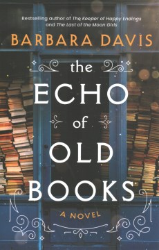 The echo of old books : a novel