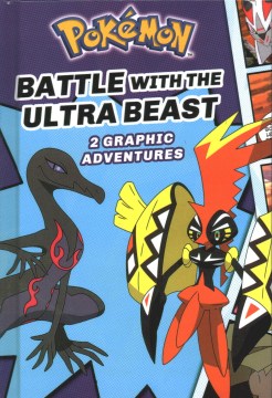 Battle with the ultra beast - 2 graphic adventures