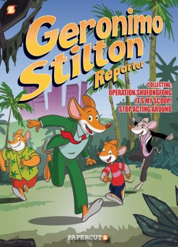 Geronimo Stilton Reporter 3 in 1 - Collecting Operation Shufongfong / It's My Scoop! / Stop Acting Around