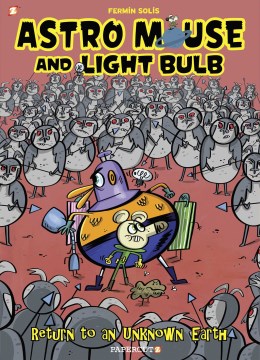 Astro Mouse and Light Bulb 3 - Return to an Unknown Earth