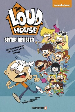 The Loud house. Sister Resister #18, Sister resister