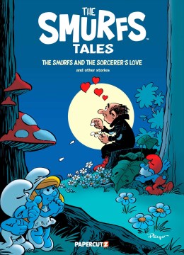 The Smurfs tales. 8, The Smurfs and the sorcerer's love and other stories