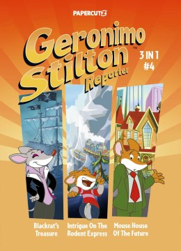 Geronimo Stilton Reporter 3 in 1 4 - Blackrat's Treasure / Intrigue on the Rodent Express / Mouse House of the Future