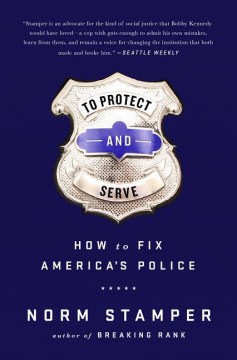 To protect and serve : how to fix America's police