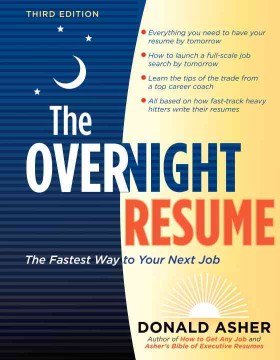 The Overnight Resume: The Fastest Way to Your Next Job