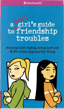 Cover image for `A Smart Girl's Guide to Friendship Troubles`