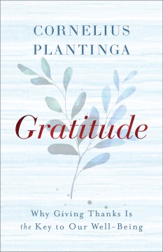 Gratitude - why giving thanks is key to our well-being