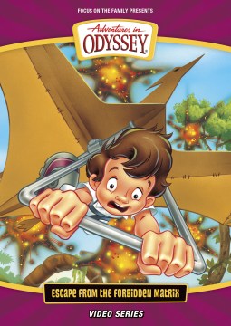 Adventures in Odyssey. Escape from the forbidden matrix