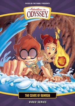 Adventures in Odyssey. The caves of Qumran