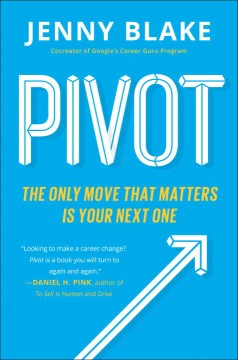 Cover image for `Pivot: The Only Move That Matters is Your Next One`