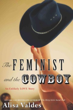 The feminist and the cowboy : an unlikely story 