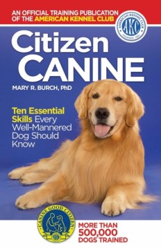 Citizen Canine: Ten Essential Skills Every Well-Mannered Dog Should Know