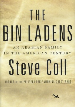 The Bin Ladens - an Arabian family in the American century