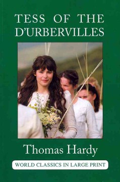 Tess of the d'Urbervilles - a pure woman faithfully presented