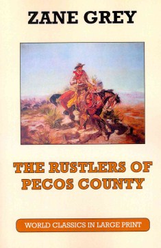The rustlers of Pecos County