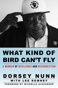 What kind of bird can't fly - a memoir of resilience and resurrection