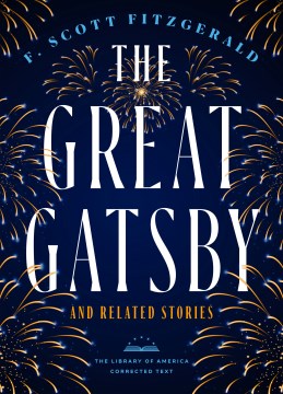 The Great Gatsby and Related Stories - The Library of America Corrected Text