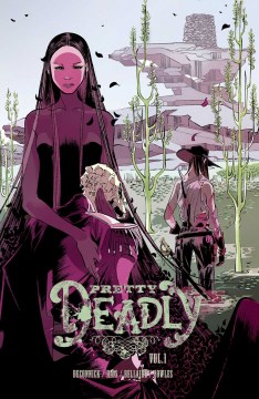 Pretty Deadly, Vol. 1: The Shrike