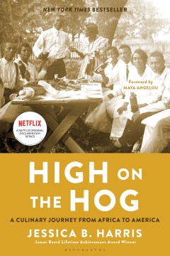 High on the hog - a culinary journey from Africa to America