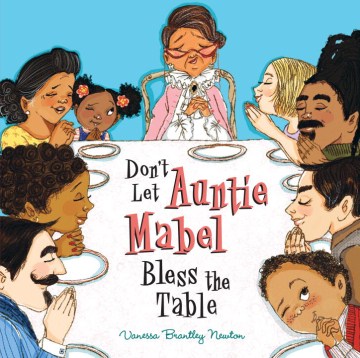 title - Don't Let Auntie Mabel Bless the Table