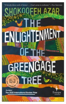 The enlightenment of the greengage tree : translated from the Persian
