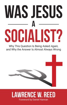 Was Jesus a socialist? - why this question is being asked again, and why the answer is almost always wrong