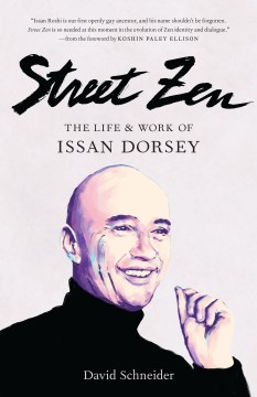 Street zen- the life and works of Issan Dorey
