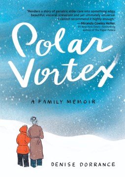 Polar vortex - a family memoir