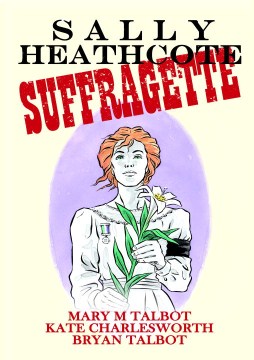 Sally Heathcote, Suffragette