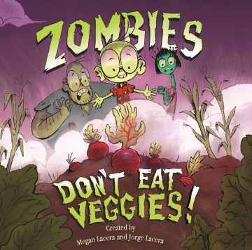 title - Zombies Don't Eat Veggies