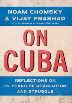 On Cuba - reflections on 70 years of revolution and struggle