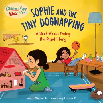 Sophie and the tiny dognapping - a book about doing the right thing