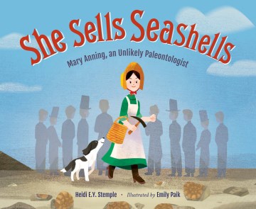 She sells seashells - Mary Anning, an unlikely paleontologist