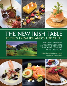 The new Irish table : recipes from Ireland's top chefs