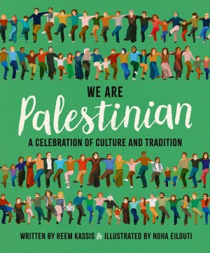 We are Palestinian - a celebration of culture and tradition