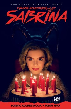 Chilling adventures of Sabrina. Book one, The crucible