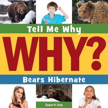 Tell me why bears hibernate