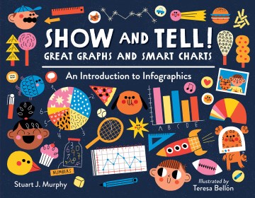 Show and tell! great graphs and smart charts - an introduction to Infographics