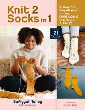 Knit 2 socks in 1 - discover the easy magic of turning one long sock into a pair!