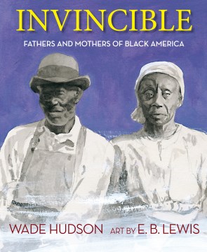 Invincible - fathers and mothers of Black America