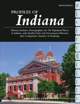 Profiles of Indiana- history, statistics, demographics for all 714 populated places in Indiana, with detailed state and government histories, plus comparative statistics & rankings